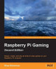 Raspberry Pi Gaming - by Shea Silverman 9781784399337