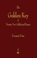 Golden Key and Twenty-Two Additional Essays by Emmet Fox 9781603868037