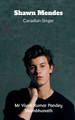 Shawn Mendes by MR Vivek 9798889090533