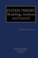 System Theory: Modeling, Analysis and Control by Theodore E. Djaferis 9781461373803
