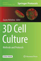 3D Cell Culture: Methods and Protocols by Zuzana Koledova 9781493970193