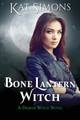 Bone Lantern Witch: A Demon Witch Novel by Kat Simons 9781944600419