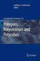 Polygons, Polyominoes and Polycubes by A. J. Guttmann 9789401777124