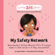 My Safety Network: Introducing a Safety Network (3 to 5 trusted adults a child can go to if they feel unsafe) by Cherie Zamazing 9781761160103