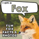 I am a Fox: A Children's Book with Fun and Educational Animal Facts with Real Photos! by Active Brains 9781957337579