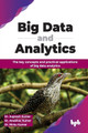 Big Data and Analytics: The key concepts and practical applications of big data analytics by Jugnesh Kumar 9789355516176
