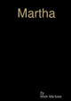 Martha by Mark Marlowe 9781291036084