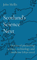 Scotland's Science Next: Stories of pioneering science, technology and medicine (1850-2022): 2022 by  9781739202316
