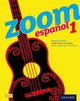 Zoom espanol 1 Student Book by  9780199127542