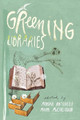 Greening Libraries by Monika Antonelli 9781936117086
