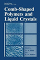 Comb-Shaped Polymers and Liquid Crystals by N. A. Plate 9781461290827