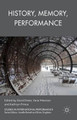 History, Memory, Performance by David Dean 9781137393883