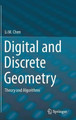Digital and Discrete Geometry: Theory and Algorithms by Li M. Chen 9783319120980