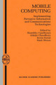 Mobile Computing: Implementing Pervasive Information and Communications Technologies by Shambhu Upadhyaya 9781402071379