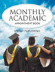 Monthly Academic Appointment Book by Speedy Publishing LLC 9781681452128