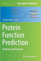 Protein Function Prediction: Methods and Protocols by Daisuke Kihara 9781493970131