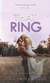 That Ring by Jillian Dodd