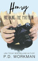 Henry, Breaking the Pattern by P D Workman 9781774682029