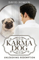 Karma Dog by David Homick 9798986932613