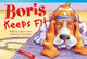 Boris Keeps Fit by Sharon Callen 9781433354922