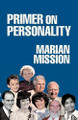 Primer on Personality by Marian Mission 9781462409280