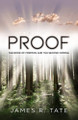 Proof: The Book of Mormon and the Second Coming by James R Tate 9781633854819