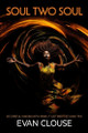 Soul Two Soul by Evan Clouse 9781961210028