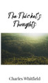 The Thicket's Thoughts by Charles Whitfield 9781805673033