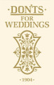 Don'ts for Weddings by  9781408170847