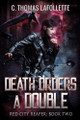 Death Orders A Double by C Thomas LaFollette 9781960766151