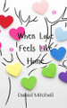 When Love Feels Like Home by Daniel Mitchell 9789908005119