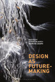 Design as Future-Making by Susan Yelavich