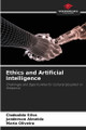 Ethics and Artificial Intelligence by Clodoaldo Silva 9786208120023