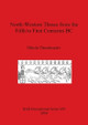 North-Western Thrace from the Fifth to First Centuries BC by Nikola Theodossiev 9781841710600