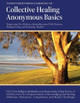 Collective Healing Anonymous Basics 9780986227639