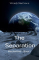 The Separation by Wendy Macgown 9798223447955