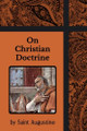 On Christian Doctrine by Augustine 9781964170749