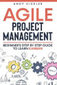 Agile Project Management: Beginner's step by step guide to Learn Kanban by Andy Vickler 9781955786140