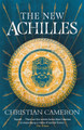 The New Achilles Christian Cameron 9781409176572