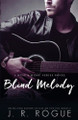 Blind Melody by J R Rogue 9798215936122
