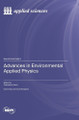 Advances in Environmental Applied Physics by Francesco Caridi 9783036585000
