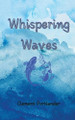 Whispering Waves by Clement Portlander 9789916859438