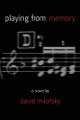 Playing from Memory by David Milofsky 9780870815263