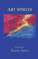 Art Spirits by Diane Solis 9781635344837