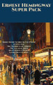 Ernest Hemingway Super Pack by Ernest Hemingway 9781515463085