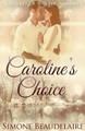 Caroline's Choice by Simone Beaudelaire 9784867456798