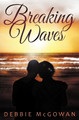 Breaking Waves by Debbie McGowan 9781786455994