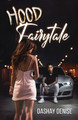 Hood Fairytale by Dashay Denise 9781637514443