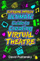 Extreme Improv Ultimate Guide to Creating Virtual Theatre by David Pustansky 9781838132620