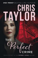 The Perfect Crime by Chris Taylor 9781925119589